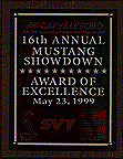 Award of Excellence - 16th Annual Mustang Showdown